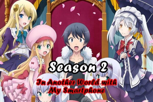 In Another World with My Smartphone Season 2 (December 2024)